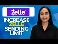 How to Increase Your Zelle Sending Limit What Actually Works