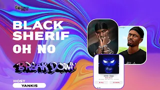 black sherif oh no is fire man never disappoints