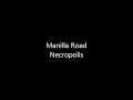Manilla Road - Necropolis (lyrics)