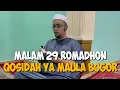 Download Lagu GOSIDAH MAULA BOGOR  DOA TERAWEH \u0026 DOA WITIR OLEH HABIB HASAN DI MALAM 29 ROMADHON