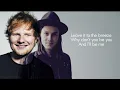 [LYRICS] Ed Sheeran & James Bay -  Let It Go LIVE