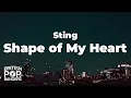 Download Lagu Sting - Shape of My Heart (Lyrics)