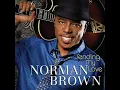 Norman Brown - I'm Pouring Heart Out
