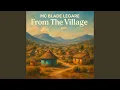 Download Lagu Manyeke (Feat. MC Mgee) (From The Village)