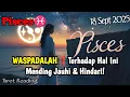 Download Lagu Pisces♓ WASPADALAH‼️Terhadap Hal Ini, Mending Jauhi \u0026 Hindari September 2025 - Mata Zodiak