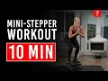 QUICK AND EASY MINI STEPPER WORKOUT - Lower Body Burn 10 Minutes