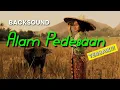 Download Lagu Backsound Alam Pedesaan Terbaik!!! | No Copyright