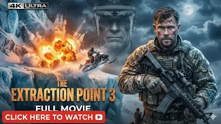 the extraction point 3 2026 full action movie military thriller ai cinematic film