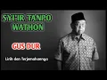 Gus Dur - Syi'ir Tanpo Wathon Dan Terjemahanya
