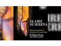 Download Lagu El Aire Se Serena (volledig album) gespeeld door Seldom Sene