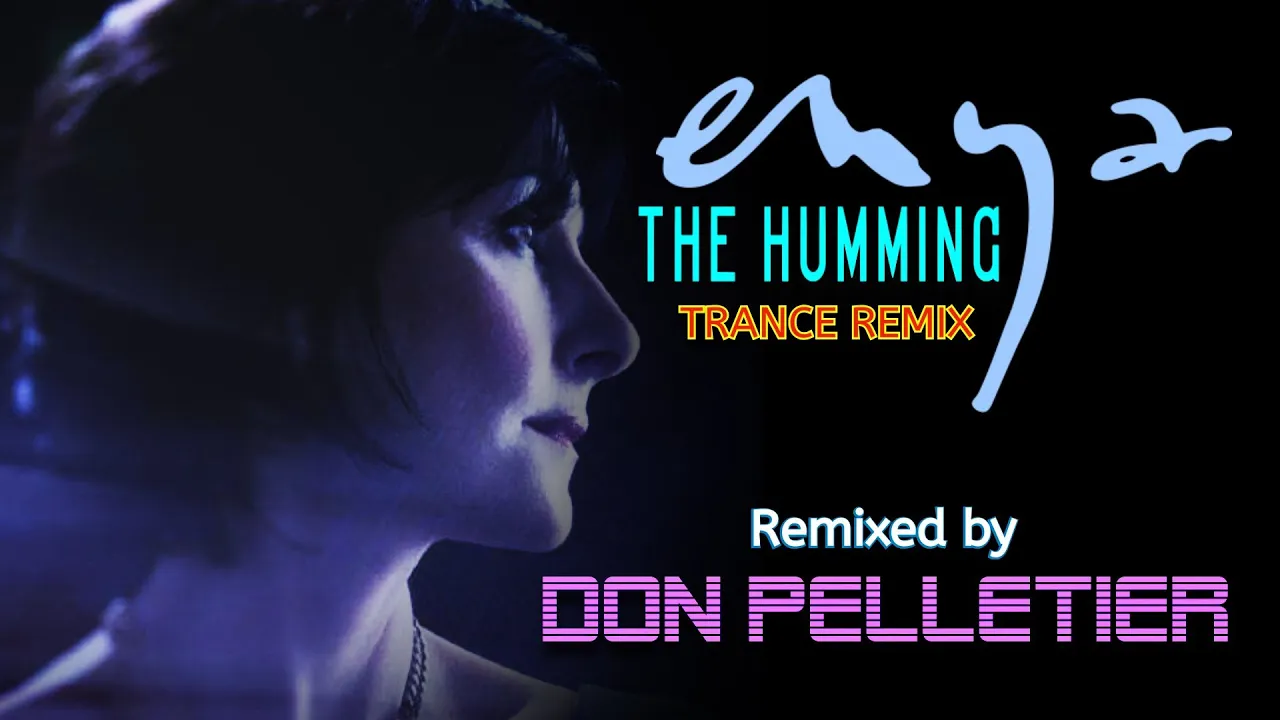 Enya - The humming - Trance Remix