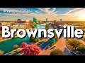 Brownsville Texas - Best Things To Do Visit Travel Guide