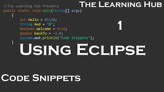 Working with Eclipse Code Snippets 1