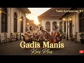 🎶 Gadis Manis Koes Plus (Keroncong Remix) | Nada Keroncong ID 🎸🎻