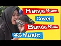 Download Lagu HANYA KAMU - RITA SUGIARTO ( Cover Bunda Ninik )