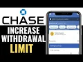 How to Increase Wit rawal Limit on Chase App 2025 Change Wit rawal Limit on Chase App EASILY