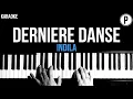 Indila - Dernière Danse Karaoke Slowed Acoustic Piano Instrumental Cover Lyrics