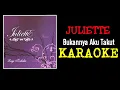 Download Lagu Juliette - Bukannya aku takut (karaoke)
