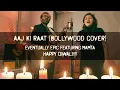 Download Lagu Aaj Ki Raat (Don Bollywood cover)