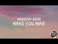 Madison Beer - Make You Mine [Lyrics] \
