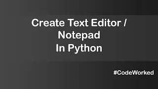 Create Text Editor Notepad in Python Tkinter Tutorial