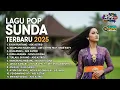 Download Lagu FULL ALBUM POP SUNDA 2025 ~ AYUN PUNTANG, NGAPLANG NGAPLANG, NGALENGIS (TERBARU \u0026 ENAK DIDENGAR!)