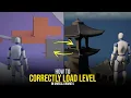 How to CORRECTLY Load Levels in Unreal Engine