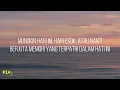 Anneth - Mungkin Hari Ini Esok Atau Nanti (Lyrics)