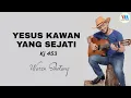 Download Lagu Yesus Kawan yang Sejati - KJ 453 (Waren Sihotang) audio lirik
