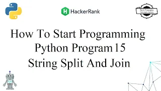 How To Start Programming HackerRank Python Problem 15 String Split And Join