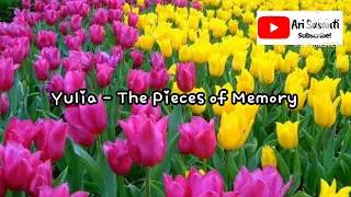 Download Relaxing Music - Yulia - The Pieces of Memory - Hope you like and enjoy it ! MP3