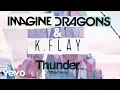Download Lagu Imagine Dragons, K.Flay - Thunder (Official Remix)
