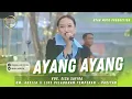 Download Lagu AYANG AYANG - ELSA SAFIRA || OM. ADELLA LIVE PELABUHAN TAMPERAN - PACITAN | FESTIVAL NELAYAN PACITAN