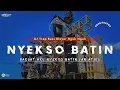 Download Lagu DJ NYEKSO BATIN || DJ TRAP BASS BLEYER NGUK NGUK KARNAVAL •KIPLI ID BY ZAINUL 99