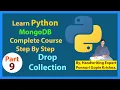 Learn Python MongoDB Complete Course Step By Step Drop Collection Ponnuri Gopie Krishna Part - 9