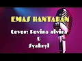 Download Lagu EMAS HANTARAN - Karaoke tanpa vokal duet version cover REVINA ALVIRA ft SYAHRYL
