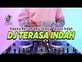 Download Lagu DJ TERASA INDAH - KARENA BERSAMAMU SEMUA TERASA INDAH REMIX FULL BASS VIRAL TIKTOK TERBARU 2023