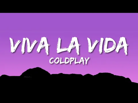Download MP3 Coldplay - Viva La Vida (Lyrics)
