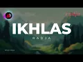Lagu IKHLAS I RADJA Lirik Lagu