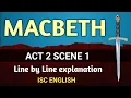 Macbeth Act 2 Scene 1 ISC line by line explanation English For All analysis class 11