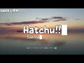 Salma Salsabil - Hatchu!! ( Lyrics )