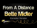 Download Lagu Bette Midler - From A Distance (Karaoke Version)