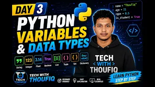 Python Full Course for Beginners Day 3 Variables Data Types Explained Tech With Thoufiq