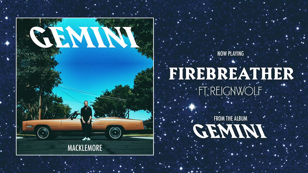 MACKLEMORE FEAT REIGNWOLF - FIREBREATHER