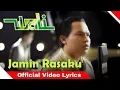 Download Lagu Wali Band - Jamin Rasaku [ Lyrics Video 🎶 ]