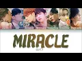 GOT7 (갓세븐) - 'MIRACLE' LYRICS (Color Coded Eng/Rom/Han/가사)