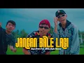 Download Lagu Riyan Brebet - JANGAN BALE LAGI Feat. JEPZ x Taufik Mahmud ( Music Video )
