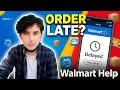 Walmart Order Late Delayed Order What You Can Do