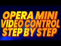 Opera Mini Controls A Step by Step Guide