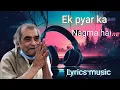 Download Lagu Ek pyar ka nagma hai by YouTube music pro [AI] |Arijit Singh| Lata mangeshkar|AI video |